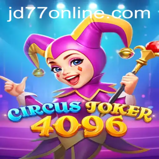 Discovering CircusJoker4096: A Thrilling Adventure Awaits